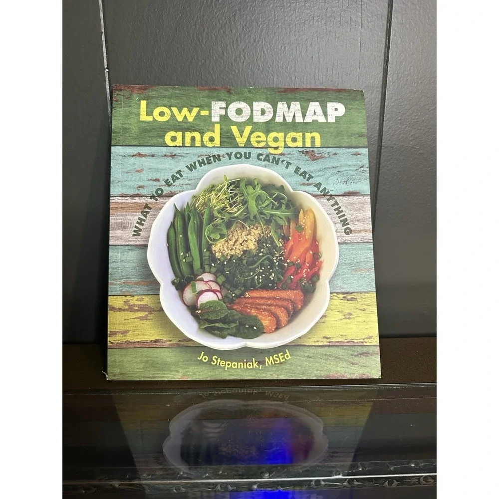 Low-Fodmap‎ and Vegan: What to Eat When You Can't Eat Anything